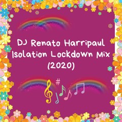 DJ Renato Harripaul Isolation Lockdown Mix (2020)