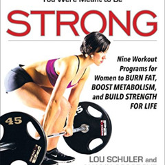DOWNLOAD KINDLE 💘 Strong: Nine Workout Programs for Women to Burn Fat, Boost Metabol