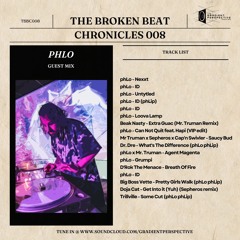 The Broken Beat Chronicles 008 - phLo