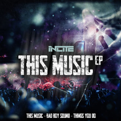 INCITE - THIS MUSIC