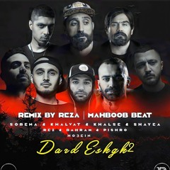 Dard Eshgh 2 - Mahboob Beat & Remix By Reza