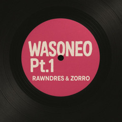 Wasoneo Pt.1