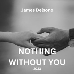 Nothing Without You