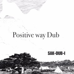 SAK-DUB-I   Positive way