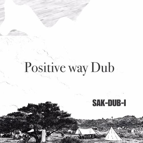 SAK-DUB-I   Positive way
