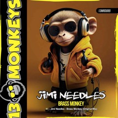 Jimi Needles - Brass Monkey (Original Mix)