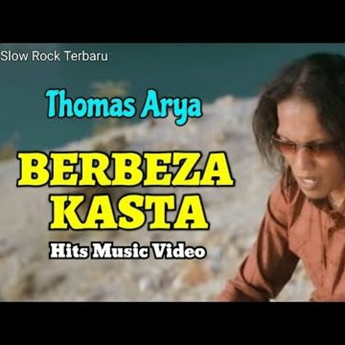Thomas Arya - BERBEZA KASTA [Official Music ] Slow Rock Terbaru 2020