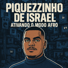 PIQUEZINHO DE ISRAEL ATIVANDO O MODO AFRO ((XANDINHODEEJAY)