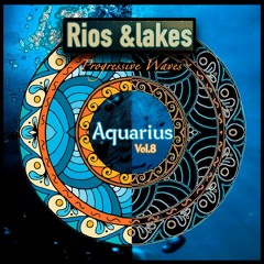 Rios &lakes - Aquarius vol.8 - Progressive Waves