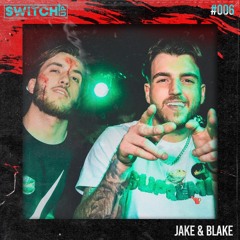 SWITCH:UP guest mix #006 - Jake & Blake