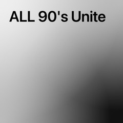 ALL 90's Unite