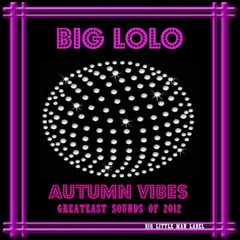 Big Lolo - Autumn Vibes 2010