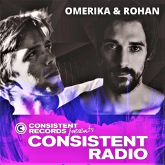 Consistent Radio feat. OMERIKA AND ROHAN(IT) (Week 23 - 2022 1st hour)