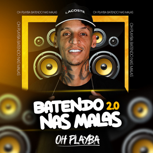 Batendo nas Malas 2.0: Nao Sufoque o Artista / De Vestidinho / Live Com Refem / Joao Grandao / Roça Xereca / Soca Essa Piroca / Chiclete / Pau de Menta / Vou Atras de Xereca / Bandida