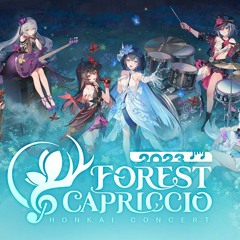 [The Flawless Human] Forest Capriccio Honkai Impact 3rd