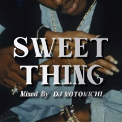 SWEET THING Vol.1 mixed by DJ MOTOMICHI