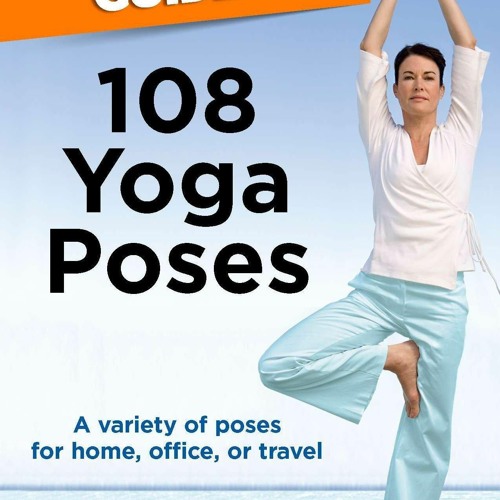 Stream episode PDF Download The Pocket Idiot's Guide to 108 Yoga