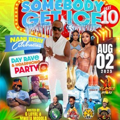 Somebody Get Ice Ananimuss Bday Aug 2 2025