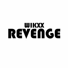 WIKXX - Revenge