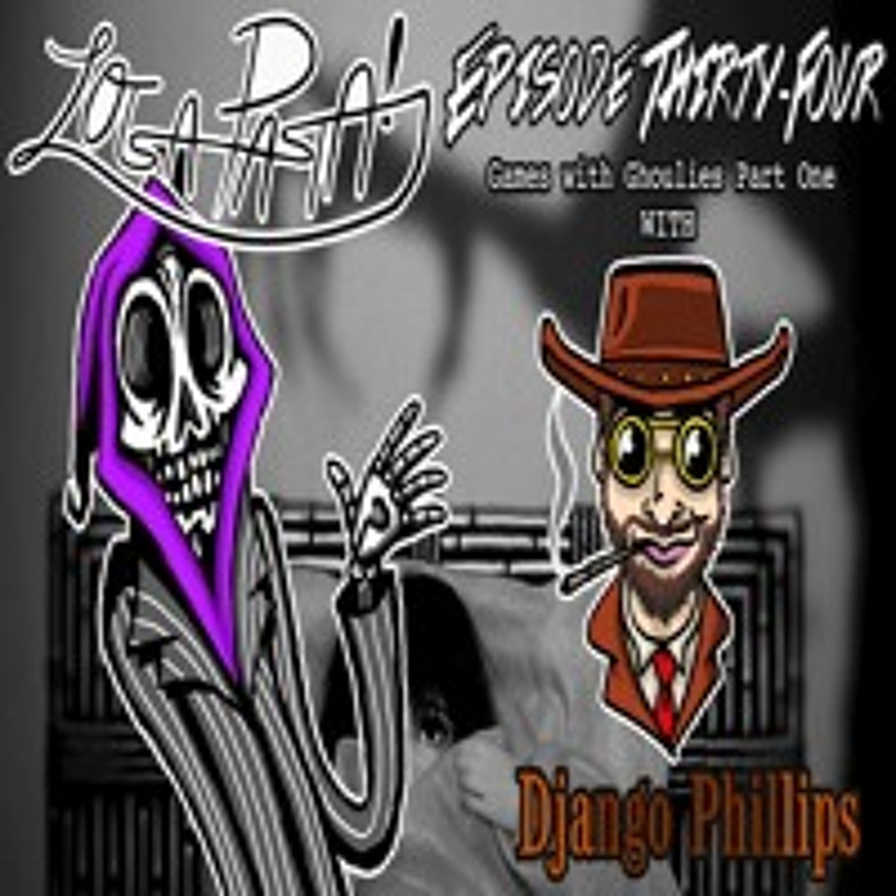 Episode Thirty-Four: Games With Ghoulies Part One episode artwork