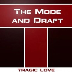Mode & Draft - Tragic Love (Rick Logic hypnotized  Remix )