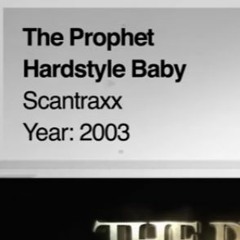 The Prophet - Hardstyle Baby