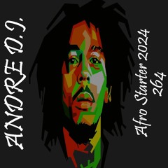 Andre DJ - 264 - Afro Starter 2024