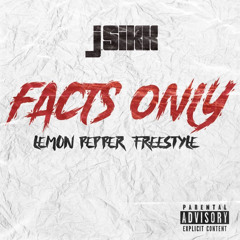 Facts Only (Lemon Pepper Freestyle)