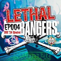Lethal Bangers 004 (Dundee Dance Event Special)