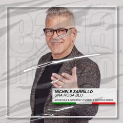Michele Zarrillo - Una Rosa Blu (Socievole & Adalwolf X Mimmo B Bootleg Remix) [BUY=FREE DOWNLOAD]
