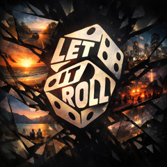 Let It Roll