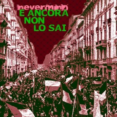 E ancora non lo sai (nevermind)