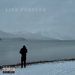 live forever