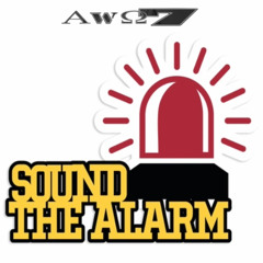 Sound the Alarm