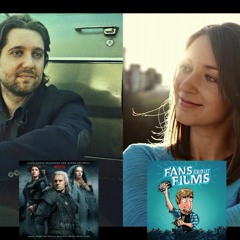 Fans About Films 40: Interview with Sonya Belousova & Giona Ostinelli (The Witcher)