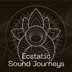 Ecstatic Sound Journeys