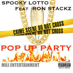 POP UP PARTY X SPOOKY LOTTO X RON STACKZ