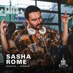 Sasha Rome | RAW CUTS x Lunar Lounge