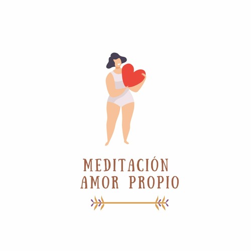 Stream Meditación Amor propio by Alejandra Robles_angeles | Listen online  for free on SoundCloud