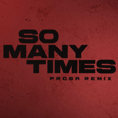 PROSA - So Many Times (Gadjo) - TECHNO REMIX