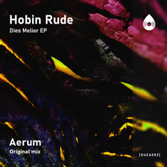 Hobin Rude - Aerum (Original Mix)