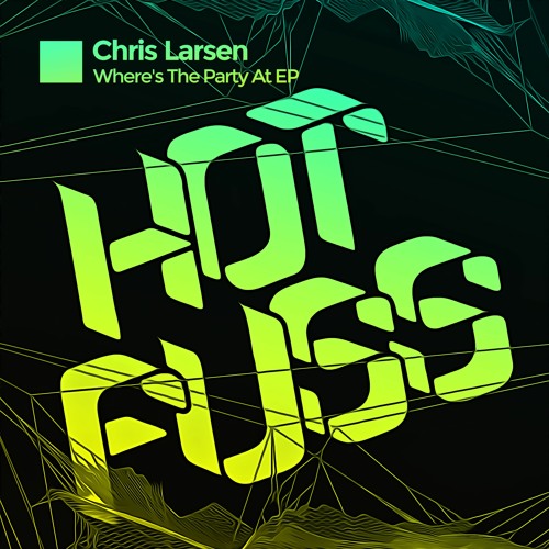 CHRIS LARSEN - WHERE'S THE PARTY AT