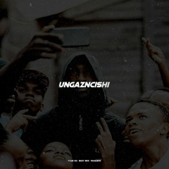 UNGAZINCISHI