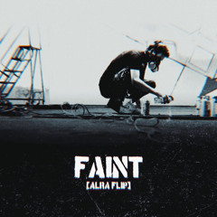 Linkin Park - Faint [Alra Flip]