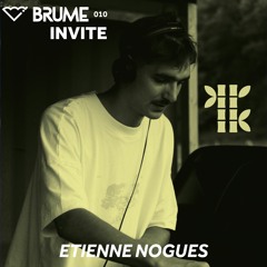 Brume Invite 010 | Etienne Nogues