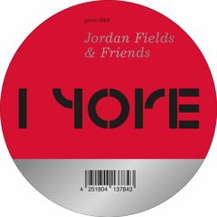 Jordan Fields & Friends - PREVIEW (YRE-044 / Yore Records-044) 12" Vinyl