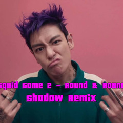 [FREE DOWNLOAD] Squid Game 2 - Round And Round (Shadow Remix)