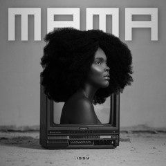 Issy - MaMa