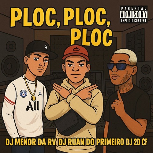MTG - PLOF, PLOF - DJ 2D DO CF, DJ RUAN DO PRIMEIRO E DJ MENOR DA RV