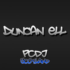 DuncanEll ( GOODBYE PCDJ ) - FT DivEll ( For brydO & DazzaEhm )